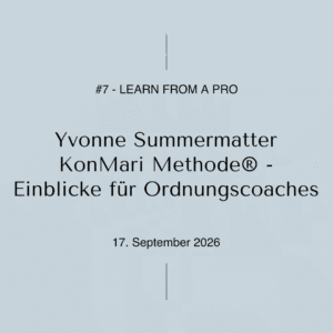 Die KonMari Methode® – Einblicke für Ordnungscoaches